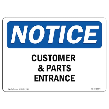 Signmission Safety Sign, OSHA Notice, 18" Height, Customers And Parts Entrance Sign, Landscape OS-NS-D-1824-L-10879